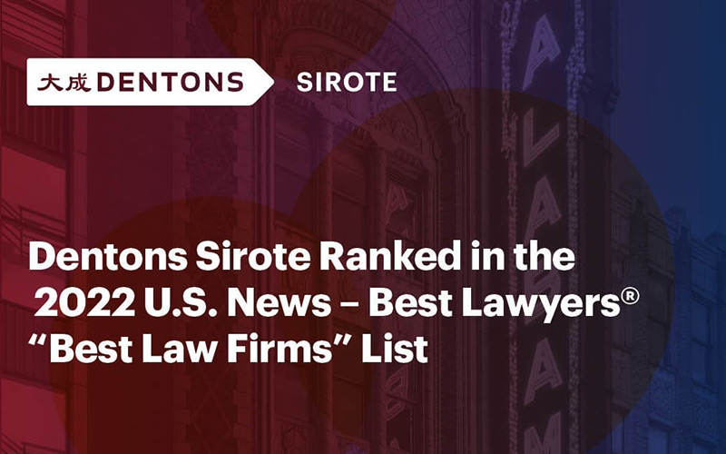 Dentons Sirote Named To &ldquo;Best Law Firms&rdquo;