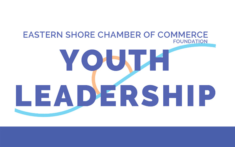 Eastern Shore Chamber Opens Youth Leadership Applications