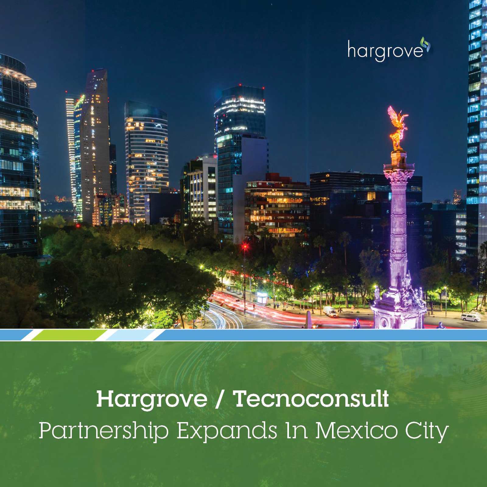 Hargrove Partnership To Open Office In Mexico City