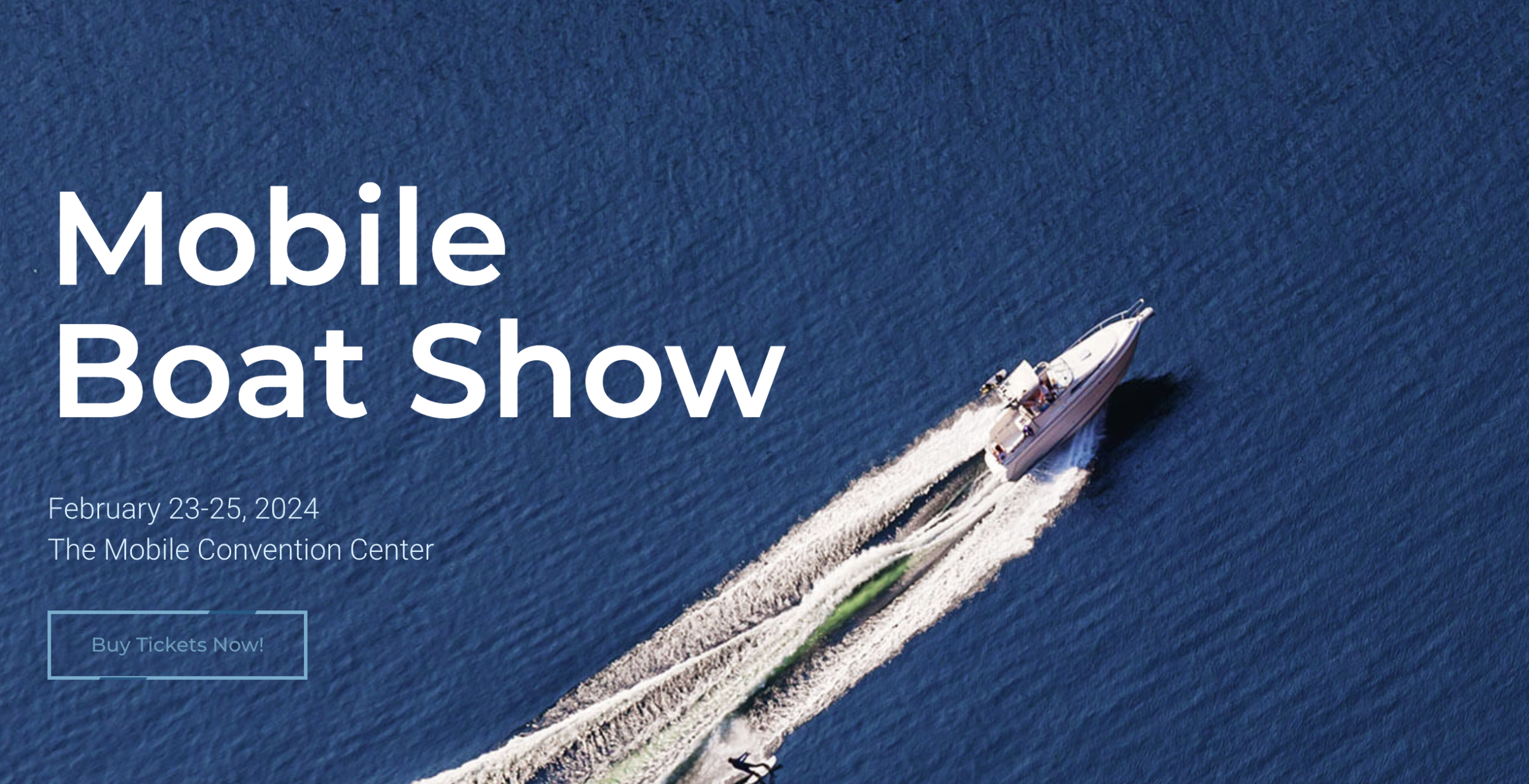 Mobile Boat Show February 23-25, 2024
The Mobile Convention Center