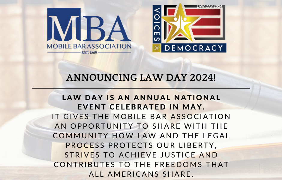 MOBILE BAR ASSOCIATION ANNOUNCES LAW DAY THEME, CONTESTS