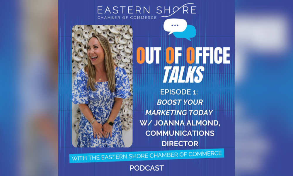EASTERN SHORE CHAMBER LAUNCHES PODCAST