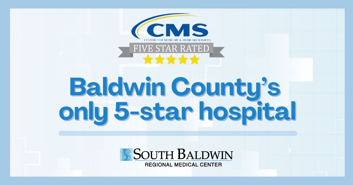 SOUTH BALDWIN REGIONAL MEDICAL CENTER RECEIVES 5-STAR RATING