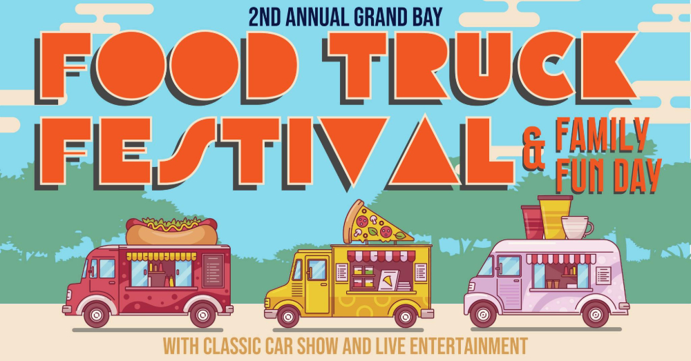 GRAND BAY FOOD TRUCK FESTIVAL RETURNS THIS WEEKEND