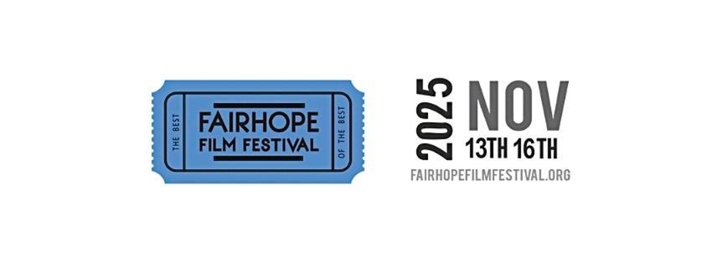 FAIRHOPE FILM FESTIVAL TAKING SHORT FILM SUBMISSIONS