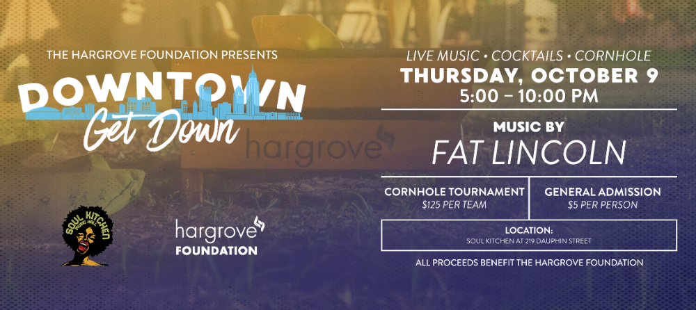 HARGROVE FOUNDATION TO HOST DOWNTOWN GET DOWN IN OCTOBER