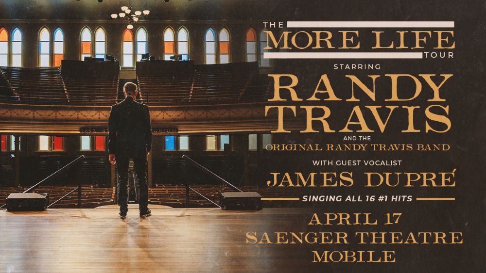 JAMES DUPRÉ, RANDY TRAVIS COMING TO SAENGER
