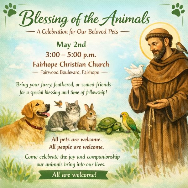 FAIRHOPE CHRISTIAN CHURCH TO HOST BLESSING OF THE PETS MAY 2