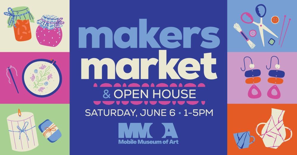 MMofA MAKERS MARKET & OPEN HOUSE COMING UP