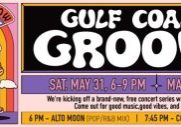 GULF COAST GROOVES IS TOMORROW
