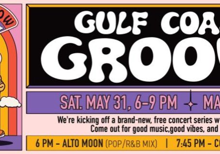 GULF COAST GROOVES IS TOMORROW