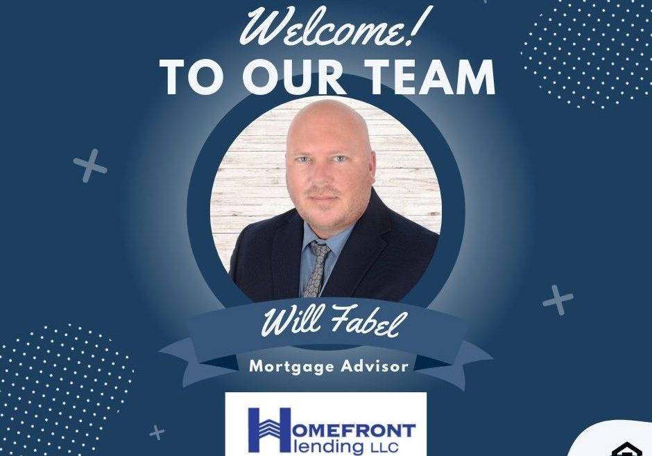 HOMEFRONT LENDING WELCOMES WILL FABEL