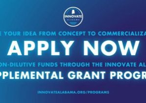 INNOVATE ALABAMA OPENS SUPPLEMENTAL GRANT PROGRAM