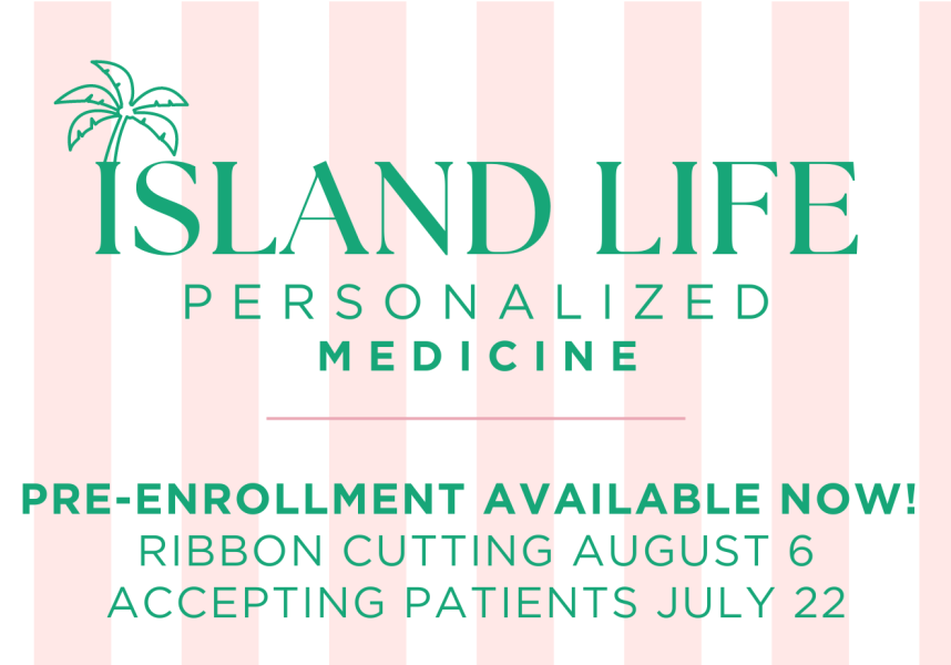 ISLAND LIFE PERSONALIZED MEDICINE OPENS IN GULF SHORES