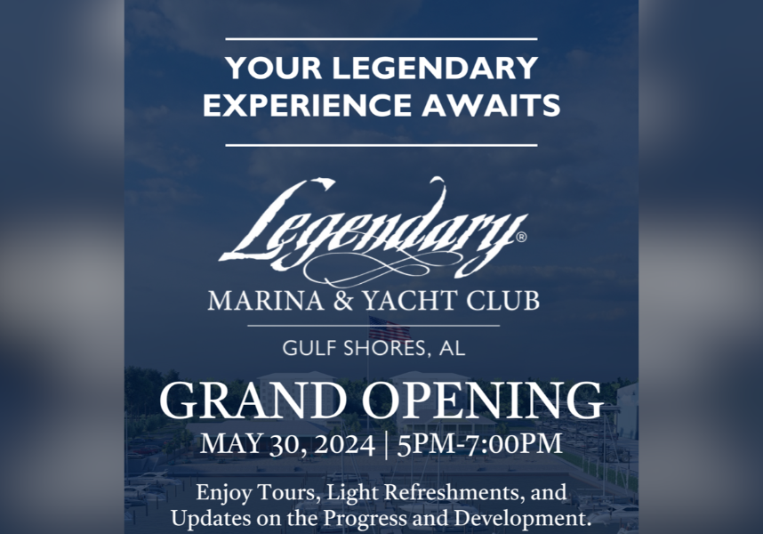 LEGENDARY MARINA & YACHT CLUB OPENING IN GULF SHORES