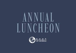 NEST OF MOBILE ANNUAL LUNCHEON COMING UP