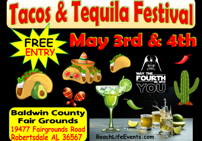 TACOS & TEQUILA FESTIVAL COMING TO ROBERTSDALE