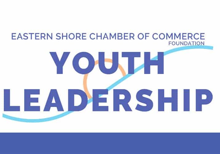 Eastern Shore Chamber Opens Youth Leadership Applications