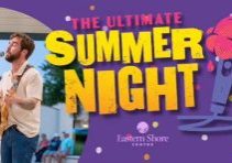 Ultimate Summer Night Returns To Eastern Shore Centre